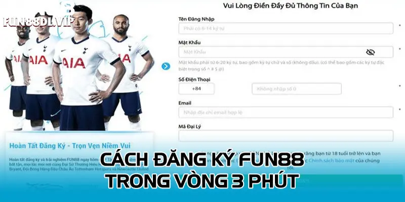 Thao tác đăng ký Fun88 nhanh chỉ với 4 bước Thao tác đăng ký Fun88 nhanh chỉ với 4 bước