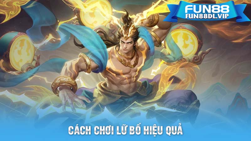 Cách Chơi Lữ Bố Hiệu Quả