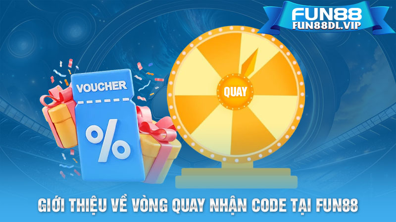 Giới Thiệu Về Code Vòng Quay May Mắn Tại FUN88